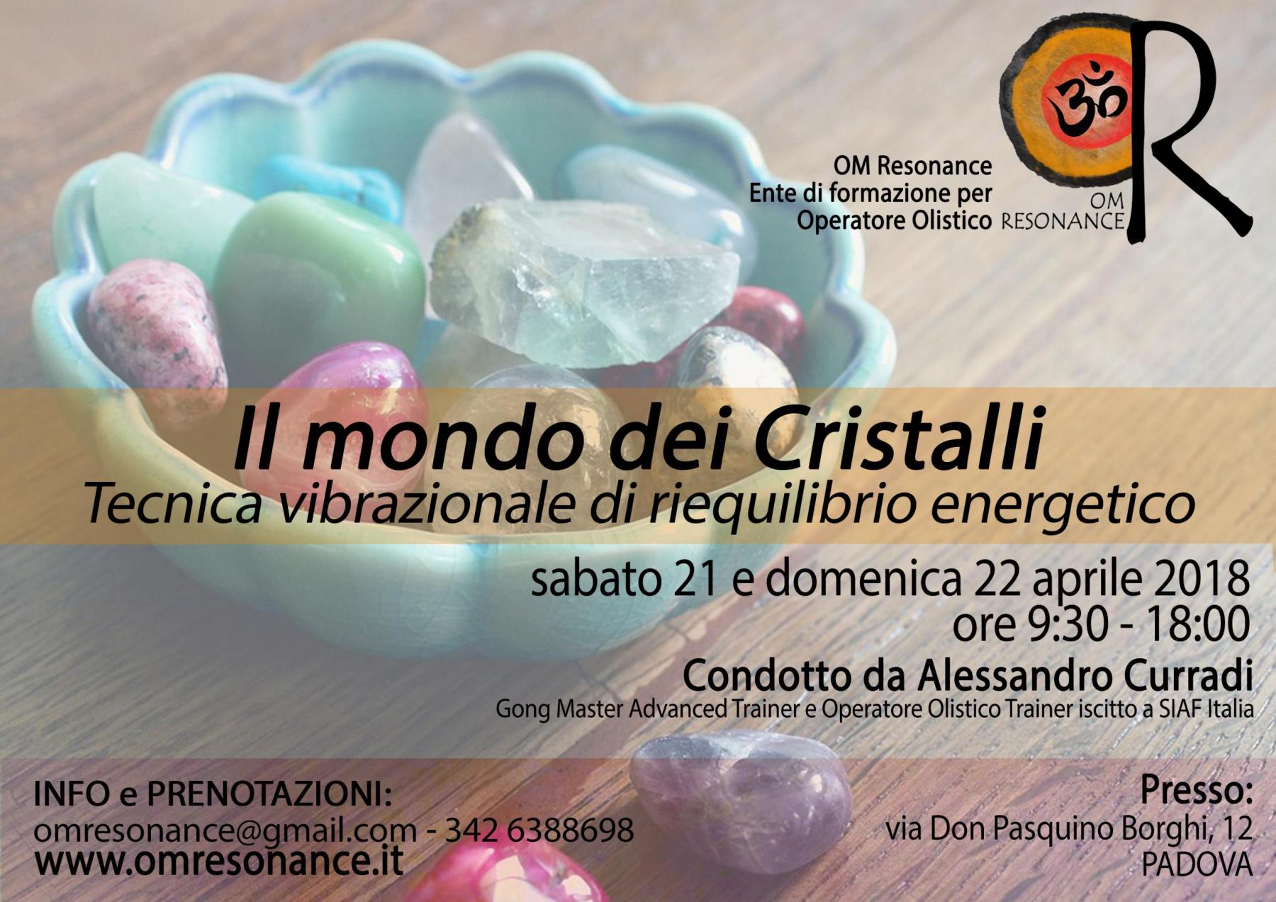 Il mondo dei cristalli Padova OM Resonance